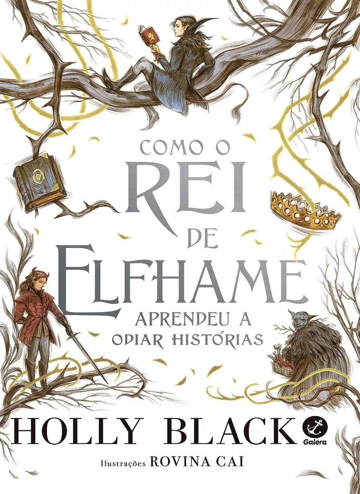 Como o Rei de Elfhame Aprendeu a Odiar Histórias